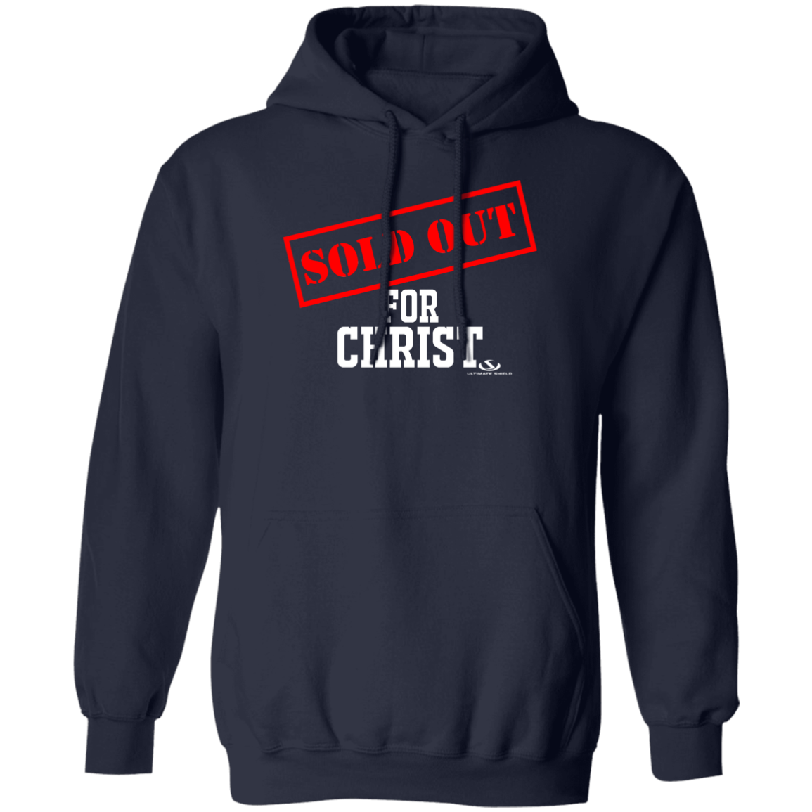 SOLD OUT FOR CHRIST Pullover Hoodie